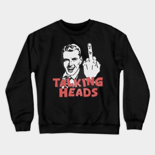 Talkin' Heads // Fanmade Crewneck Sweatshirt